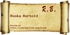 Roska Bertold névjegykártya